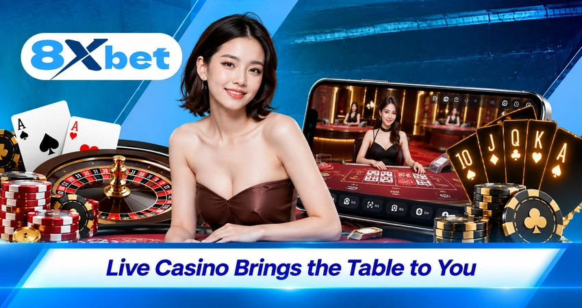 Live Casino Brings the Table to You