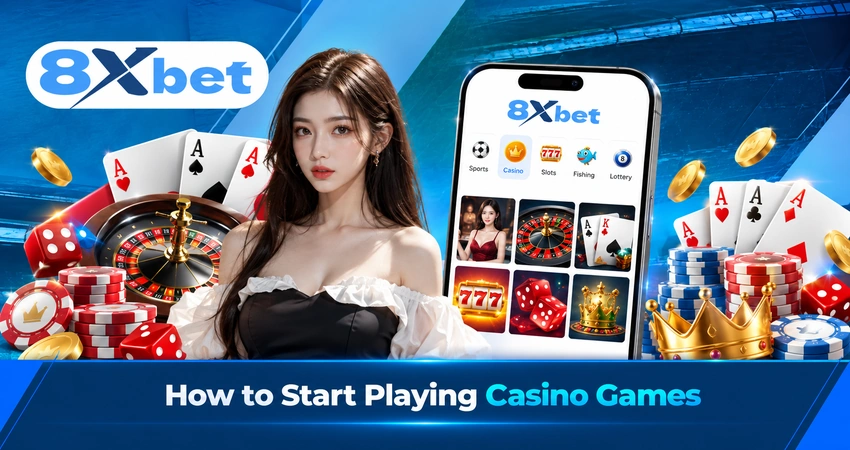 How to Start Playing Casino Games